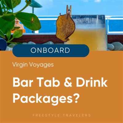 Does Virgin Voyages Have a Drink Package? And Why Do Pineapples Always Steal the Spotlight?